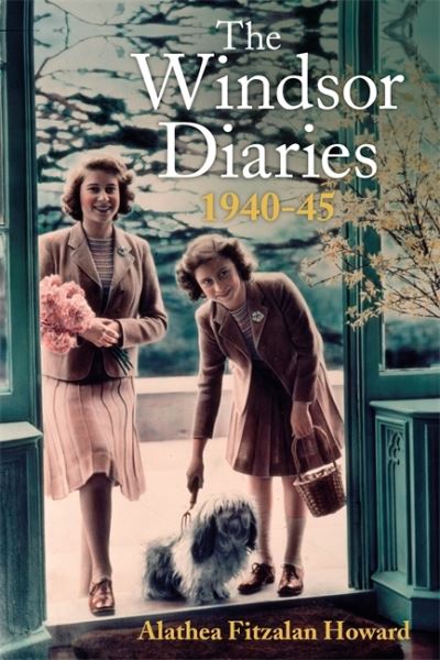 Cover for Alathea Fitzalan Howard · The Windsor Diaries (Paperback Book) (2020)
