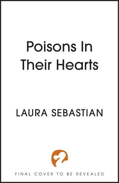 Cover for Laura Sebastian · Poison In Their Hearts (Paperback Book) (2024)
