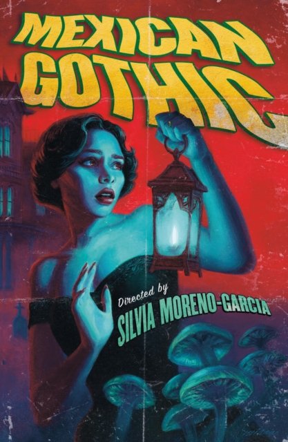 Mexican Gothic: The extraordinary international bestseller, 'a new classic of the genre' - Silvia Moreno-Garcia - Książki - Quercus Publishing - 9781529427097 - 10 października 2024