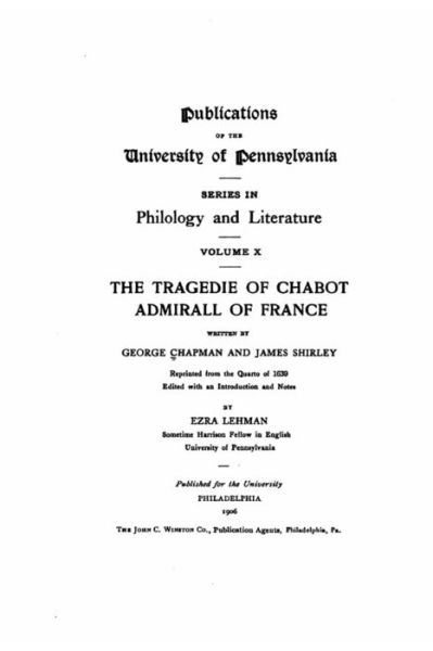 Cover for George Chapman · The Tragedie of Chabot, Admirall of France (Paperback Book) (2016)