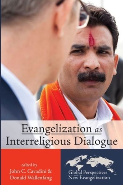 Cover for John C. Cavadini · Evangelization as Interreligious Dialogue (Paperback Book) (2019)