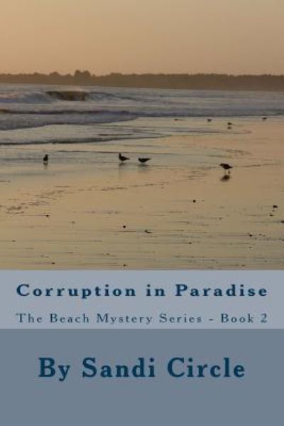 Cover for Sandi Circle · Corruption in Paradise (Paperback Book) (2016)