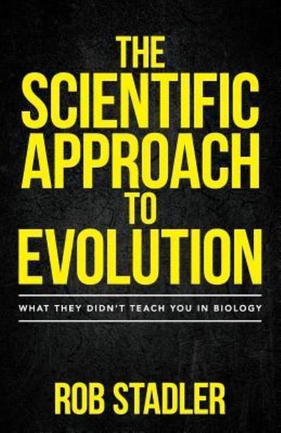 Cover for Rob Stadler · The Scientific Approach to Evolution (Paperback Book) (2016)