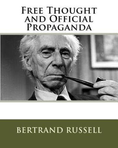 Cover for Bertrand Russell · Free Thought and Official Propaganda (Paperback Bog) (1922)