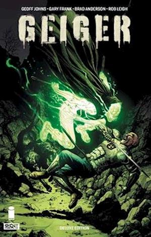 Cover for Geoff Johns · Geiger Vol 02 Deluxe Hardcover (Gebundenes Buch) (2025)