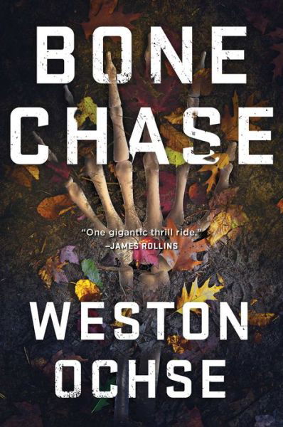 Cover for Weston Ochse · Bone Chase (Book) (2020)