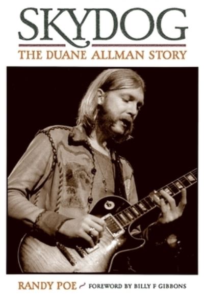 Cover for Randy Poe · Skydog: The Duane Allman Story (Hardcover Book) (2008)