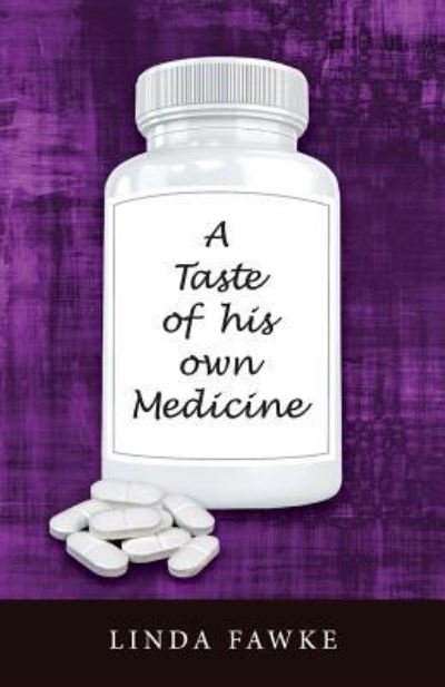 Cover for Linda Fawke · A Taste of his own Medicine (Paperback Book) (2016)
