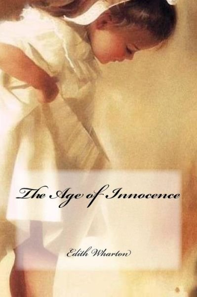 Cover for Edith Wharton · The Age of Innocence (Paperback Bog) (2016)