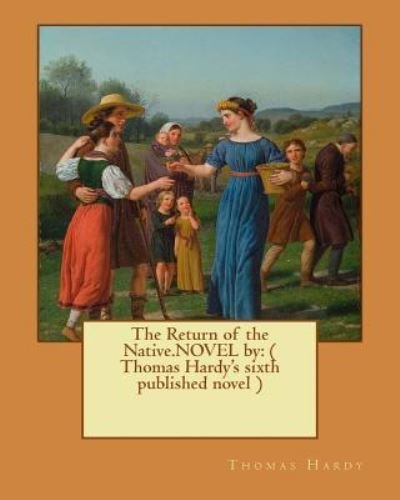 Cover for Thomas Hardy · The Return of the Native.Novel by (Paperback Book) (2016)