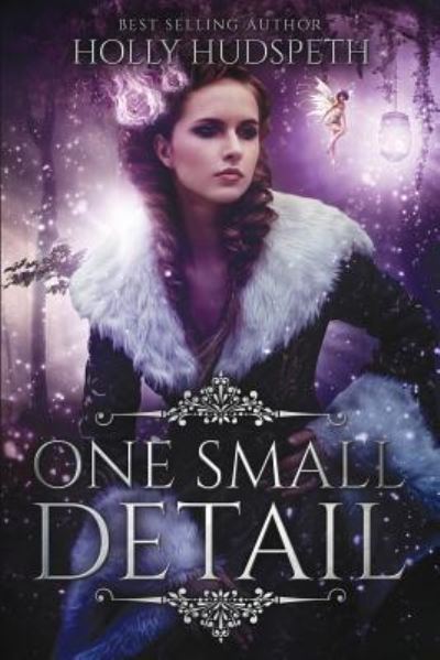 Cover for Holly Hudspeth · One Small Detail (Paperback Book) (2016)