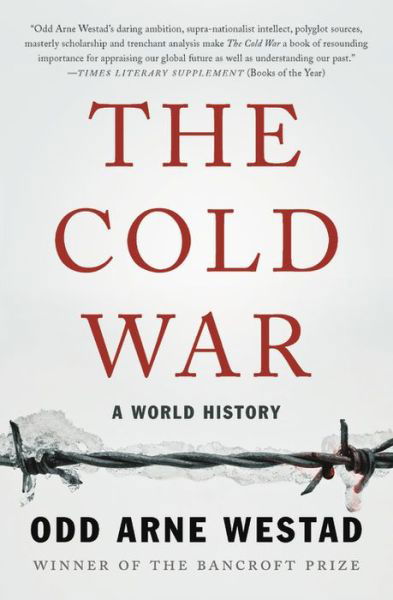 Cover for Odd Arne Westad · The Cold War : A World History (Taschenbuch) (2019)