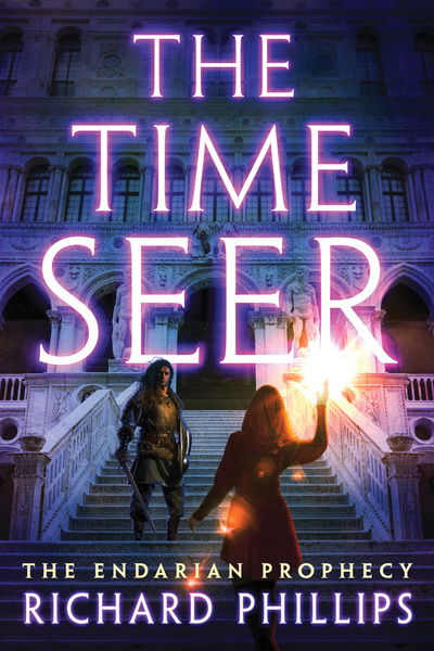 Cover for Richard Phillips · The Time Seer - The Endarian Prophecy (Paperback Book) (2020)