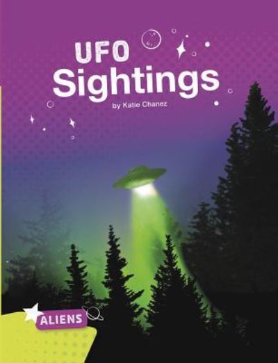 Cover for Katie Chanez · UFO Sightings (Book) (2019)