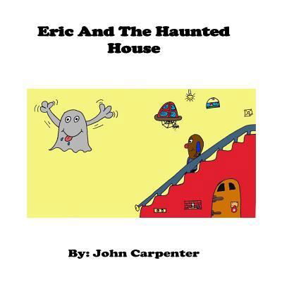 Cover for John Carpenter · Eric and The Haunted House (Taschenbuch) (2017)