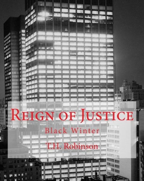 Cover for T H Robinson · Reign of Justice (Pocketbok) (2017)