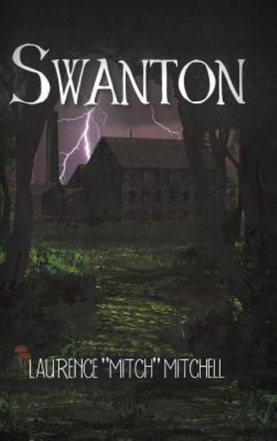 Cover for Laurence Mitchell · Swanton (Innbunden bok) (2018)