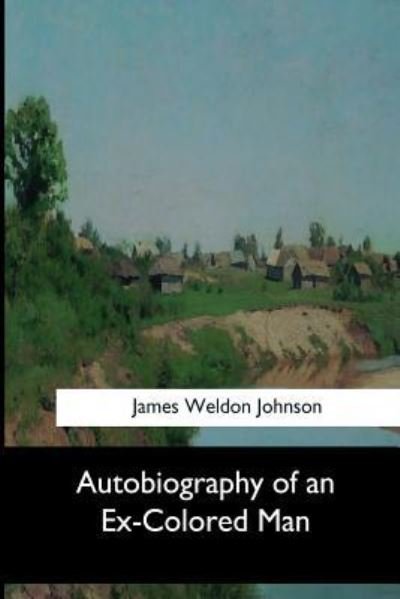 Cover for James Weldon Johnson · Autobiography of an Ex-Colored Man (Pocketbok) (2017)