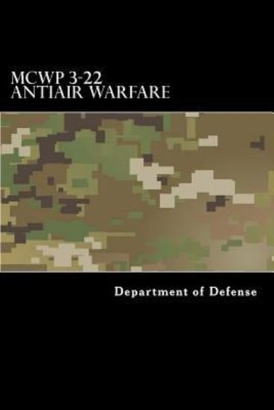 Cover for Department of Defense · McWp 3-22 Antiair Warfare (Pocketbok) (2017)