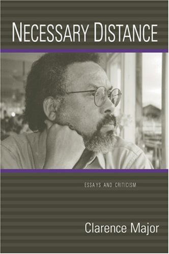 Cover for Clarence Major · Necessary Distance: Essays and Criticism (Paperback Book) [1st edition] (2001)