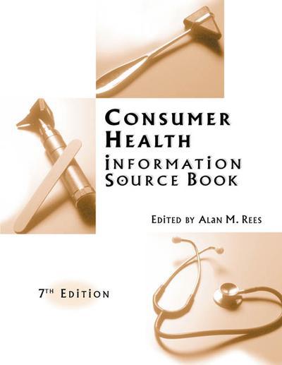 Cover for Alan Rees · Consumer Health Information Source Book, 7th Edition - Consumer Health Information Source Book (Hardcover Book) [7 Revised edition] (2003)