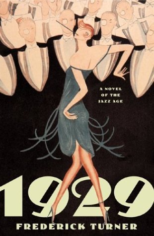 Cover for Frederick Turner · 1929: A Novel of the Jazz Age (Pocketbok) [Reprint edition] (2004)