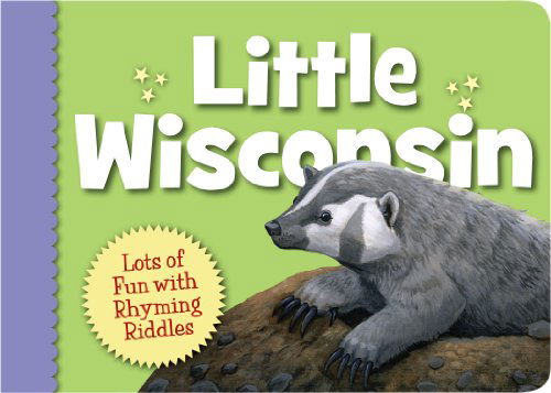 Cover for Kathy-jo Wargin · Little Wisconsin (Little State) (Board book) [Broard Book edition] (2012)