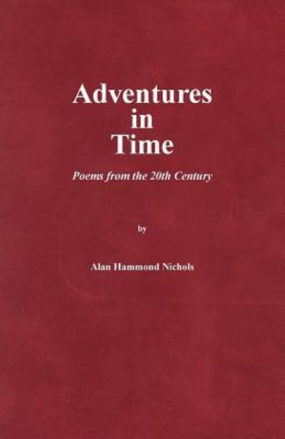 Cover for Alan Hammond Nichols · Adventures in Time (Paperback Book) (2017)