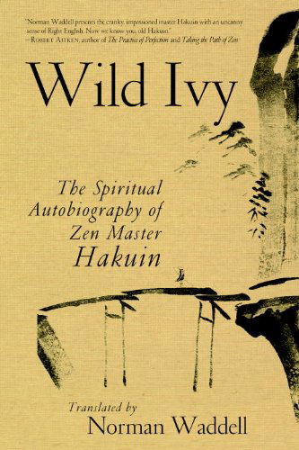 Cover for Hakuin Ekaku · Wild Ivy: The Spiritual Autobiography of Zen Master Hakuin (Paperback Book) (2010)