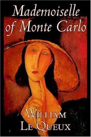 Mademoiselle of Monte Carlo - William Le Queux - Books - Aegypan - 9781598188097 - June 1, 2006