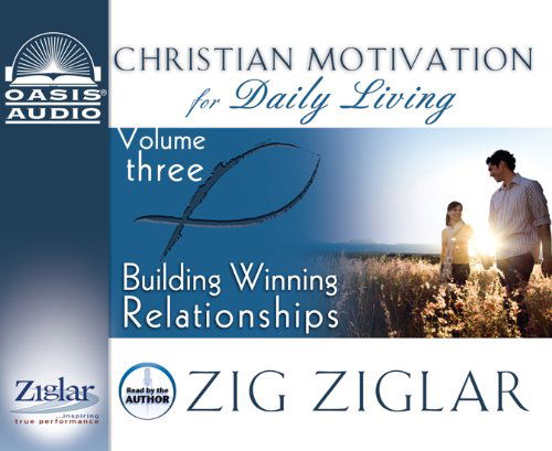 Building Winning Relationships (Christian Motivation for Daily Living) - Zig Ziglar - Audiobook - Oasis Audio - 9781598597097 - 10 grudnia 2009