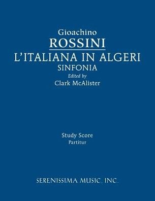 Cover for Gioachino Rossini · L'Italiana in Algeri Sinfonia : Study Score (Paperback Bog) (2016)