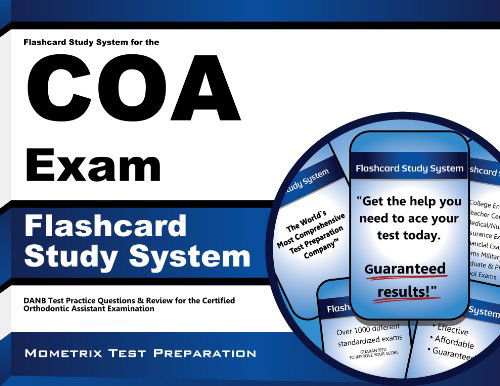 Cover for Danb Exam Secrets Test Prep Team · Flashcard Study System for the Coa Exam: Danb Test Practice Questions &amp; Review for the Certified Orthodontic Assistant Examination (Cards) (Paperback Book) [Flc Crds edition] (2010)