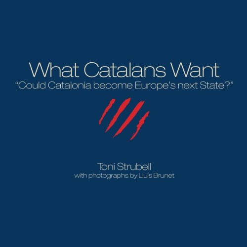 Cover for Toni Strubell · What Catalans Want (Paperback Book) (2011)