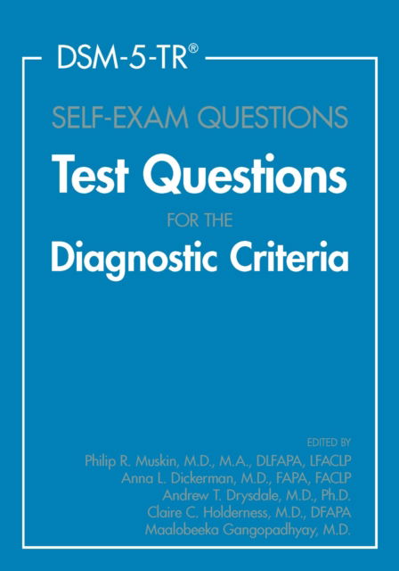 Cover for Gangopadhyay, Maalobeeka, MD (Columbia University) · DSM-5-TR® Self-Exam Questions: Test Questions for the Diagnostic Criteria (Paperback Book) (2023)