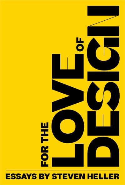 Cover for Steven Heller · For the Love of Design (Paperback Bog) (2023)