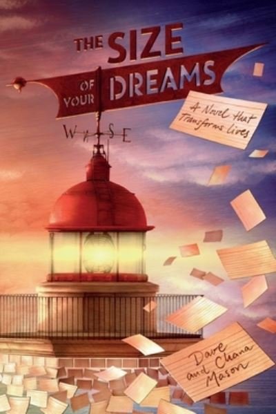 The Size of Your Dreams - Dave Mason - Bøger - Lionstail Press - 9781623930097 - 19. oktober 2018