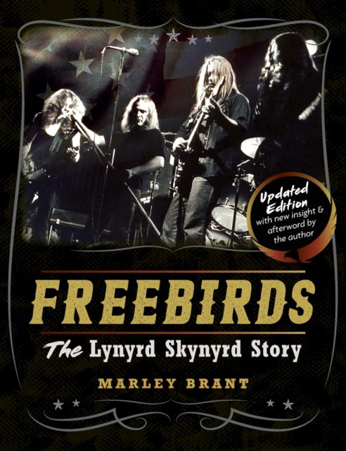 Cover for Marley Brant · Freebirds: The Lynyrd Skynyrd Story (Hardcover Book) [Reprint edition] (2022)