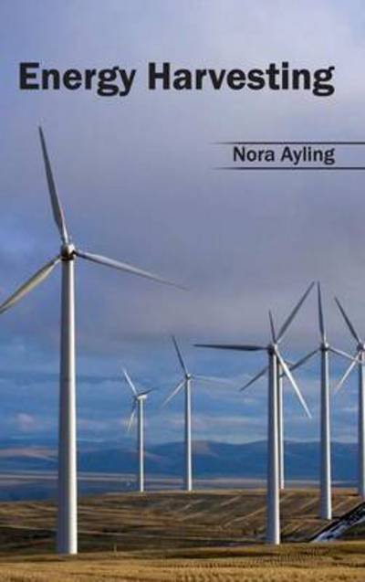 Cover for Nora Ayling · Energy Harvesting (Hardcover Book) (2015)