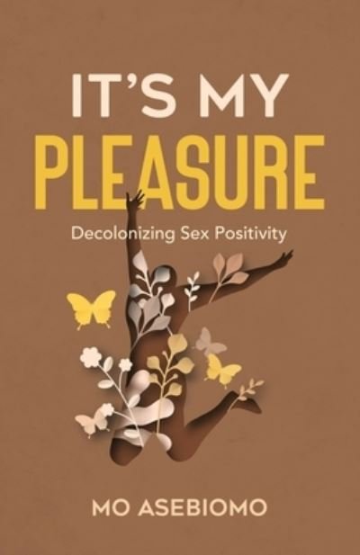 Cover for Mo Asebiomo · It's My Pleasure (Book) (2022)