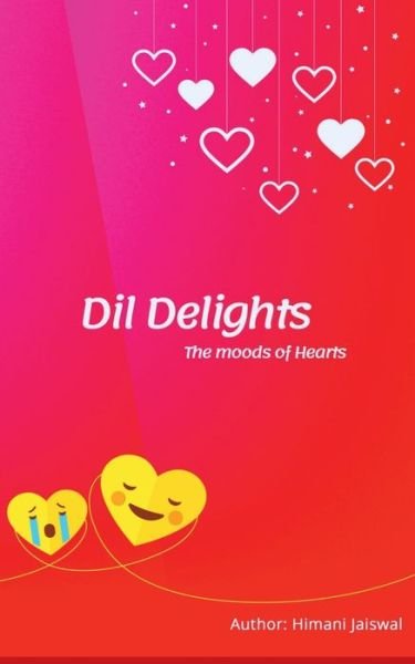 Cover for Himani Jaiswal · Dil Delights (Pocketbok) (2021)