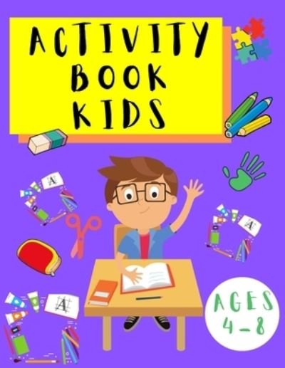 Activity Book Kids 4-8: Word Search Puzzles - Dot to Dot - Sudoku - Puzzles for Children Toddlers - Learning Activities Book for Kids - Shanice Johnson - Böcker - Brumby Kids - 9781639982097 - 8 juli 2021