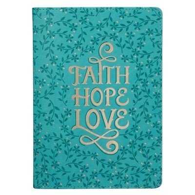 Faith Hope Love Teal Floral Faux Leather Handy-Sized Journal Notebook for Women - Christian Art Gifts - Książki - Christian Art Gifts - 9781642724097 - 31 marca 2021