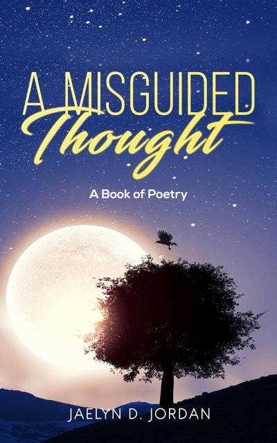 Cover for Jaelyn D. Jordan · Misguided Thought (Hardcover Book) (2021)