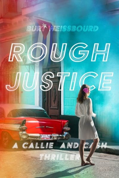 Cover for Burt Weissbourd · Rough Justice - Callie and Cash (Paperback Book) (2022)