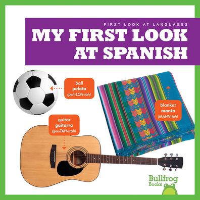 Cover for Jenna Lee Gleisner · My First Look At Spanish - First Look at Languages (Hardcover Book) (2023)