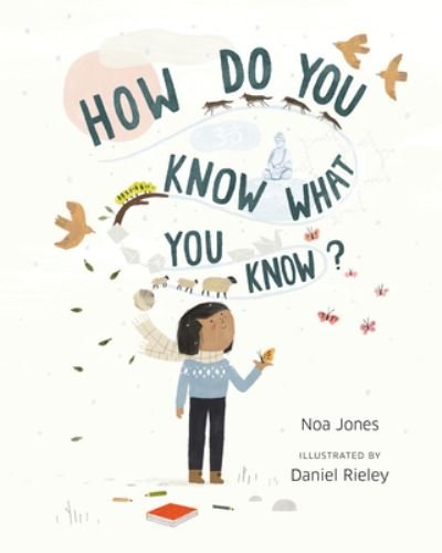 Cover for Noa Jones · How Do You Know What You Know? (Board book) (2023)