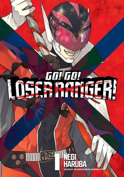 Cover for Negi Haruba · Go! Go! Loser Ranger! 1 - Go! Go! Loser Ranger! (Paperback Bog) (2022)