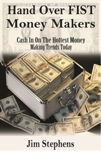 Cover for Jim Stephens · Hand Over Fist Money Makers (Paperback Book) (2020)