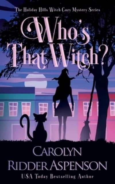 Cover for Carolyn Ridder Aspenson · Who's That Witch? (Paperback Book) (2021)